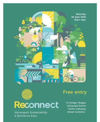 rECOnnect Sustainability and Resilience Expo. Saturday, 26th September, at the Wairarapa Events Center, Carterton. FREE ENTRY.